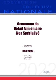 Convention Collective Nationale Commerce de Détail Alimentaire Non Spécialisé IDCC 1505