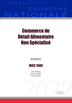 Convention Collective Nationale Commerce de Détail Alimentaire Non Spécialisé IDCC 1505
