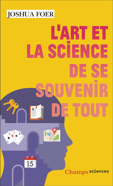 L'art et la science de se souvenir de tout