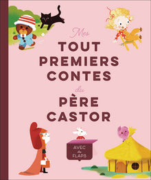 Mes tout premiers contes du Père Castor