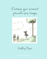 L'ourson qui aimait prendre son temps