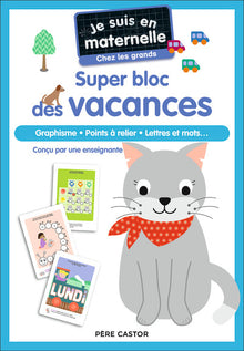 Super bloc des vacances - Chez les grands