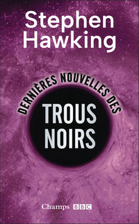 Dernières nouvelles des trous noirs