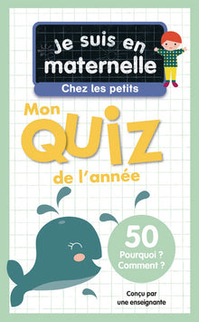 Je suis en maternelle, chez les petits - Mon quiz de l'année