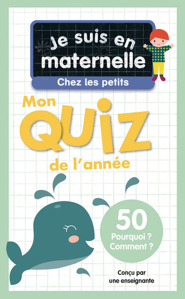Je suis en maternelle, chez les petits - Mon quiz de l'année