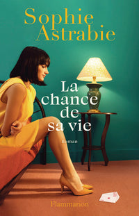 La chance de sa vie
