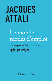 Le monde, modes d'emploi