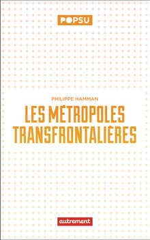 Les métropoles transfrontalières