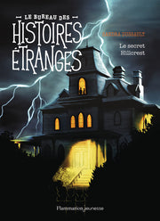 Le bureau des histoires étranges - Le secret Hillcrest