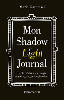 Mon Shadow Light Journal