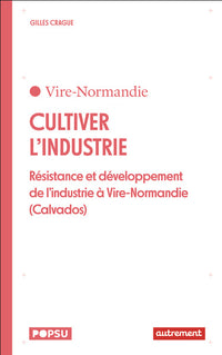 Cultiver l'industrie