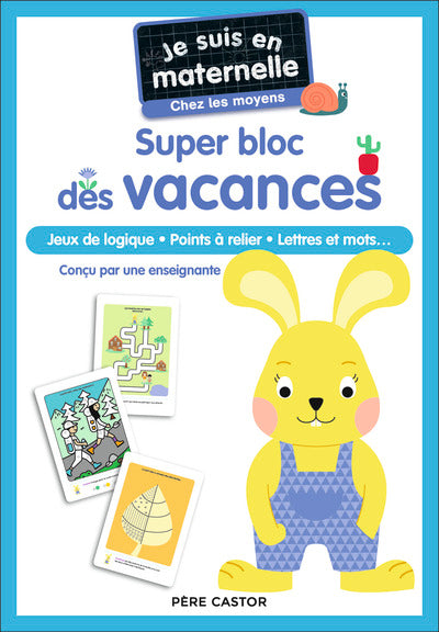 Je suis en maternelle - Super bloc des vacances - Chez les moyens