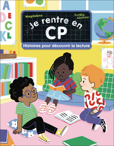 Je rentre en CP - Histoires pour découvrir la lecture
