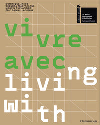 Vivre avec... / Living with...