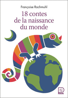 18 contes de la naissance du monde