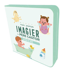 Mon premier imagier du Père Castor - Autour de bébé