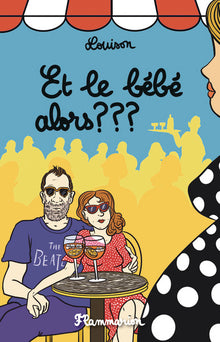 Et le bébé alors ? ? ?