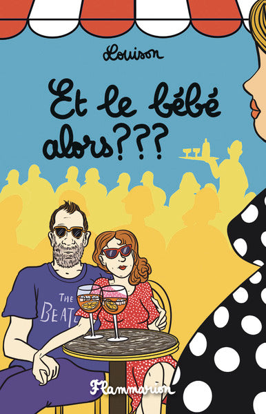 Et le bébé alors ? ? ?
