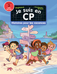 Je suis en CP - Histoires pour les vacances: Niveau 3