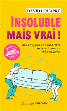 Insoluble mais vrai !