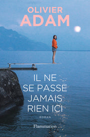 Il ne se passe jamais rien ici