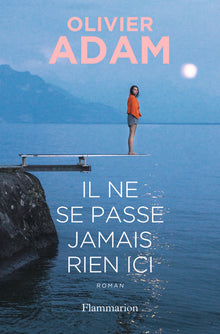 Il ne se passe jamais rien ici