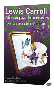 Alice au pays des merveilles - De l'autre côté du miroir et de ce qu'Alice y trouva