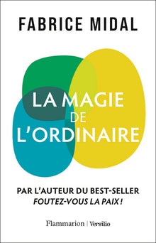 La magie de l'ordinaire