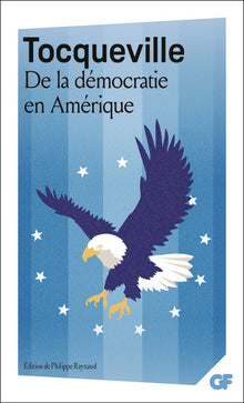 De la démocratie en Amérique - Tome I et II