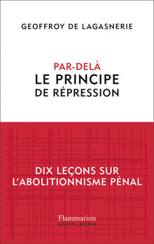 Par-delà le principe de répression