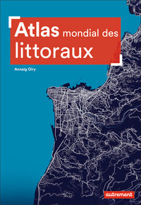 Atlas mondial des littoraux