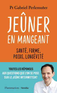 Jeûner en mangeant