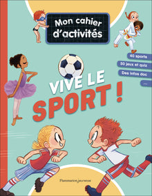Mon cahier d'activités - Vive le sport !