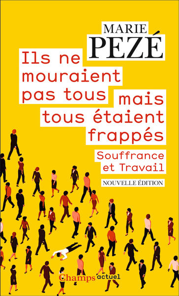 Ils ne mouraient pas tous mais tous étaient frappés