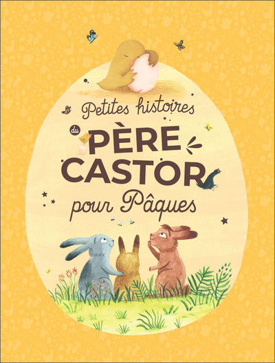 Petites histoires du Père Castor pour Pâques