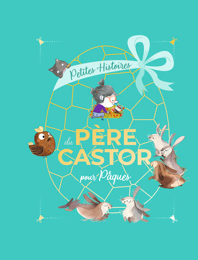 Petites histoires du Père Castor pour Pâques