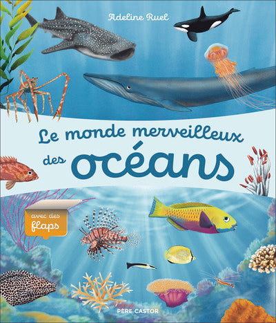Le monde merveilleux des océans