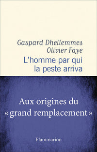 L'homme par qui la peste arriva