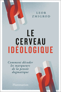 Le cerveau idéologique