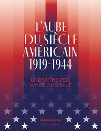 L'aube du siècle américain (1919-1944)