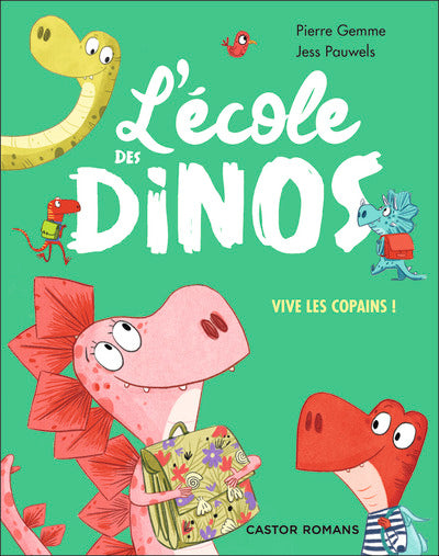 L'école des dinos - Vive les copains !