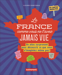 La France comme vous ne l'avez jamais vue