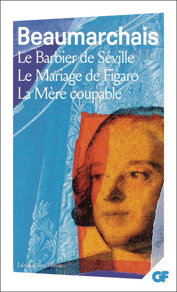 Le Barbier de Séville - Le Mariage de Figaro - La Mère coupable