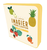 Mon premier imagier du Père Castor - Les fruits