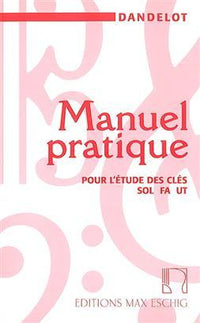 Manuel pratique pour l'étude des clefs Sol-Fa-Ut