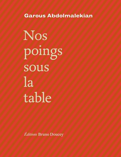 Nos poings sous la table