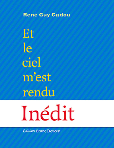 Et le ciel m'est rendu