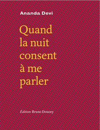 QUAND LA NUIT CONSENT A ME PARLER