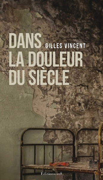 Dans la douleur du siècle