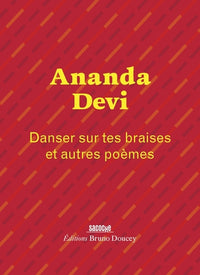 Danser sur tes braises - et autres poèmes